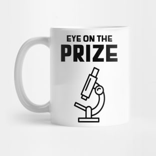 Eye on the Prize Mug